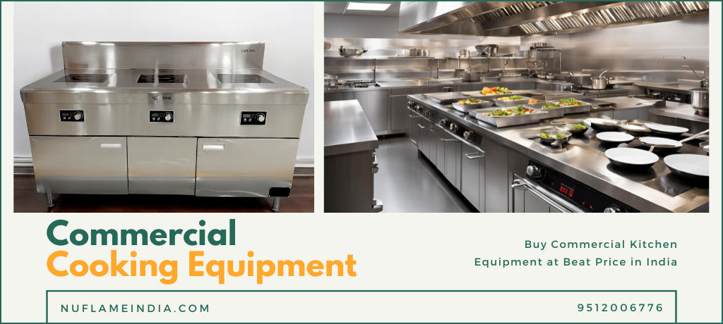 Buy Commercial Kitchen Equipment at Best Price in India - Top Manufacturer and Supplier of Commercial Cooking Equipment